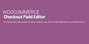 Woocommerce Checkout Field Editor 1.7.13