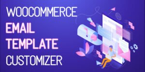 WooCommerce Email Template Customizer 1.0.1.6