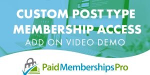 Paid Memberships Pro Custom Post Type Membership Access 1.0