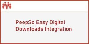 PeepSo Easy Digital Downloads Integration 3.9.1.0