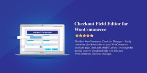 Checkout Field Editor For Woocommerce 3.2.0.0