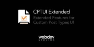 Custom Post Type UI Extended 1.8.1
